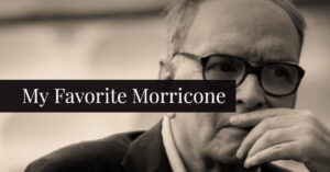 Ennio Morricone e il Segreto della Creatività